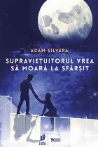 Supravieţuitorul vrea să moară la sfârşit Supravieţuitorul vrea să moară la sfârşit