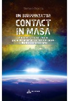 coperta Un surprinzator contact in masa. Uimitoarele cazuri reale ale unor grupuri de fiinte umane ce au fost contacta