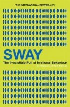 Sway The Irresistible Pull Irrational