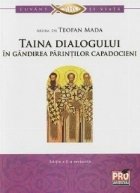Taina dialogului gandirea parintilor capadocieni