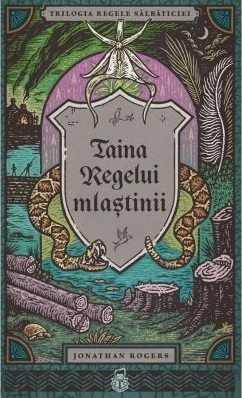 Taina Regelui mlaştinii