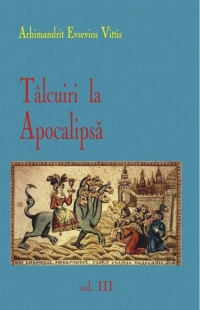 Talcuiri la Apocalipsa - Vol.III