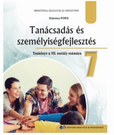 Tanácsadás és személyiségfejlesztés : Tankönyv a VII. osztály számára