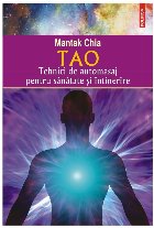 Tao : tehnici de masaj pentru sănătate şi întinerire