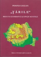 TARILE Regiuni geografice spatii mentale