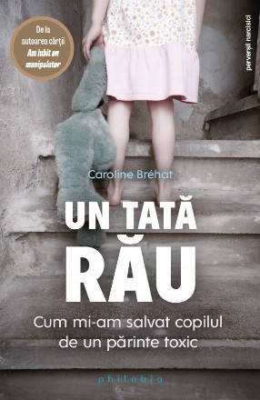 Tată rău : mărturie