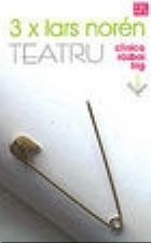 coperta Teatru. 3 x Lars Noren