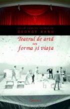Teatrul de arta sau forma si viata