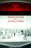 Teatrul de arta sau forma si viata