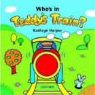 Teddy\'s Train Who\'s in Teddy\'s Train? Storybook