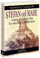 Ştefan cel Mare viaţa şi