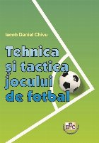 Tehnica şi tactica jocului fotbal