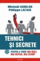 coperta Tehnici si secrete pentru a vinde mai mult, mai repede, mai scump