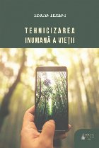 Tehnicizarea inumană vieţii