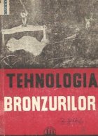 coperta Tehnologia bronzurilor