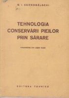 coperta Tehnologia conservarii pieilor prin sarare (traducere din limba rusa)