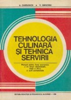 coperta Tehnologia culinara si tehnica servirii - Manual pentru licee economice si de drept administrativ, clasa a XII