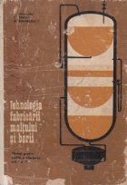 Tehnologia fabricarii maltului berii Manual