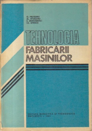 Tehnologia fabricarii masinilor - Pentru subingineri