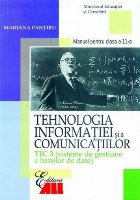 Tehnologia informatiei si a comunicatiilor TIC 3 - Sisteme de gestiune a bazelor de date. Manual pentru clasa 