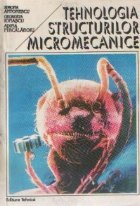 Tehnologia structurilor micromecanice