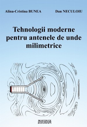 Tehnologii moderne pentru antenele de unde milimetrice
