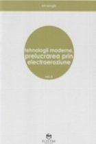 TEHNOLOGII MODERNE PRELUCRAREA PRIN ELECTROEROZIUNE