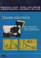 Tehnologii subacvatice Sudarea subacvatica Volumele