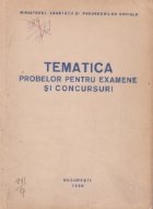 Tematica probelor pentru examene si concursuri