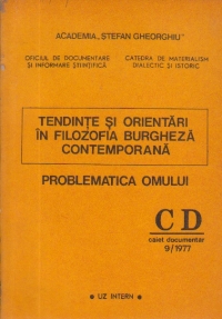 Tendinte si orientari in filozofia burgheza contemporana - Problematica omului