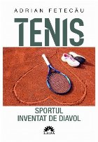 Tenis Sportul inventat diavol