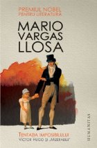 Tentatia imposibilului. Victor Hugo şi \