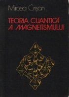 coperta Teoria cuantica a magnetismului