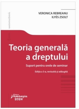 Teoria generală a dreptului : suport pentru orele de seminar