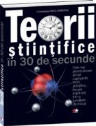 Teorii stiintifice in 30 de secunde