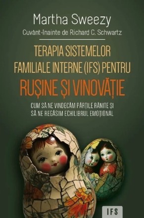 Terapia sistemelor familiale interne pentru ruşine şi vinovăţie
