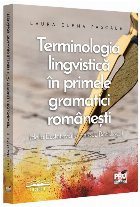 Terminologia lingvistică în primele gramatici româneşti