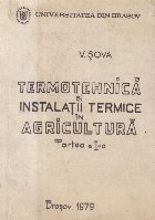 Termotehnica si instalatii termice in agricultura, Partea a II-a