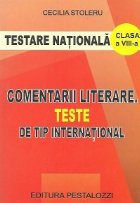 coperta Testarea nationala 2010-Comentarii literare. Teste de tip international (clasa a VIII-a)
