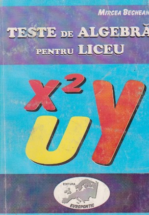 Teste de algebra pentru liceu