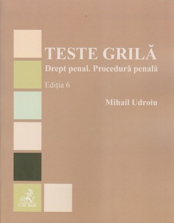 Teste grilă : drept penal, procedură penală