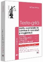 Teste-grilă pentru examenele de admitere în avocatură şi magistratură : Drept civil, Drept procesual civi