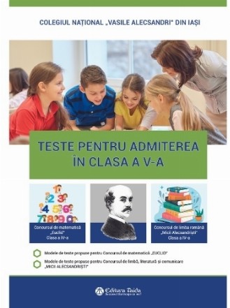 Teste pentru admiterea in clasa a V-a - Concursul de limba romana Micii Alecsandristi, Concursul de matematica Euclid