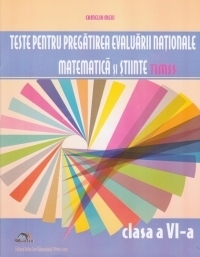 Teste pentru pregatirea Evaluarii Nationale - Matematica si stiinte TIMSS - Clasa a VI-a