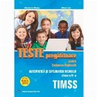 Teste pregatitoare pentru Evaluarea Nationala. TIMSS. Matematica si explorarea mediului pentru clasa a II-a