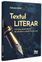 Textul literar : strategii şi metode eficiente de consolidare a valorilor etice în şcoală