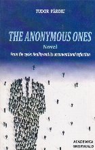 The anonymous ones. Novel. From the cycle: reality and its unconventional reflection