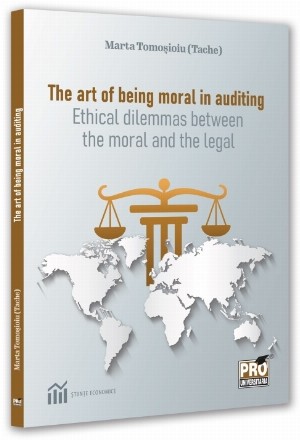 The art of being moral in auditing : ethical dilemmas between the moral and the legal