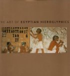 The Art Of Egyptian Hieroglyphics