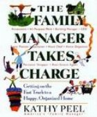 The Family Manager Takes Charge: Getting on the Fast Track to a Happy, Organized Home (Paperback)